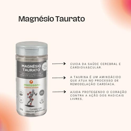 Magnésio Taurato 433mg 120 Cápsulas Meissen